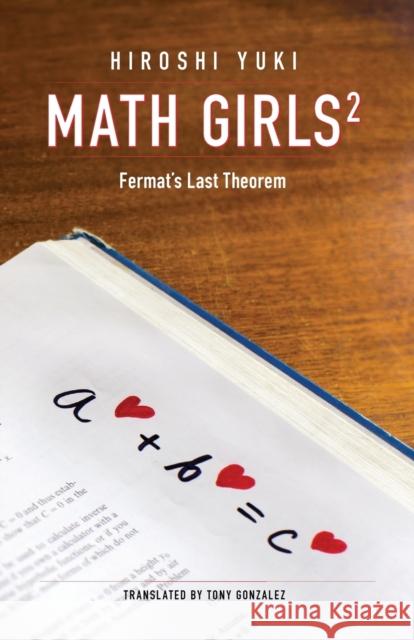 Math Girls 2: Fermat's Last Theorem Yuki, Hiroshi 9780983951322