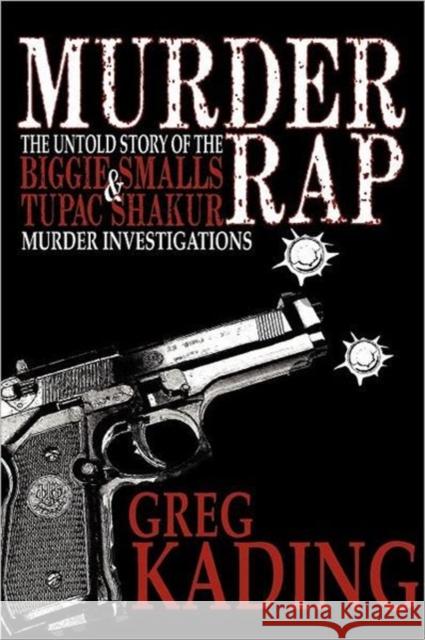 Murder Rap Greg Kading 9780983955481