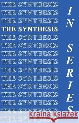 In Series The Synthesis 9780983956228 Synthesis Publications