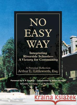 No Easy Way Arthur L. Littleworth Vp Franklin Susan Straight 9780983957577 Inlandia Institute