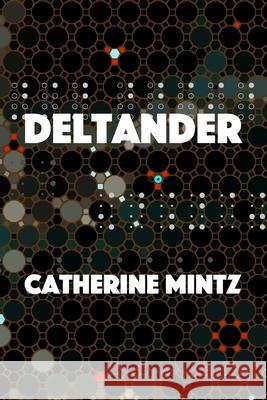 Deltander Catherine Mintz 9780983958963 Copper Publishing