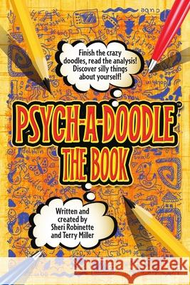 Psych-a-Doodle Sheri Robinette, Terry Miller 9780983966616 Holland and Dilks