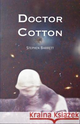 Doctor Cotton Stephen Barrett 9780983979609