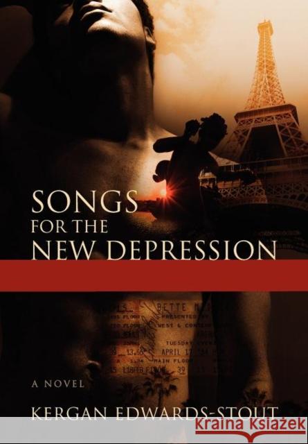 Songs for the New Depression Kergan Edwards-Stout   9780983983712 Circumspect Press