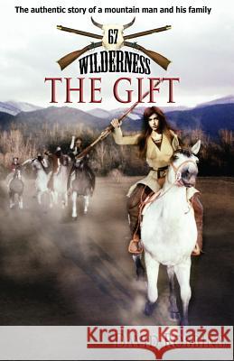 Wilderness #67: The Gift David Robbins 9780983988267