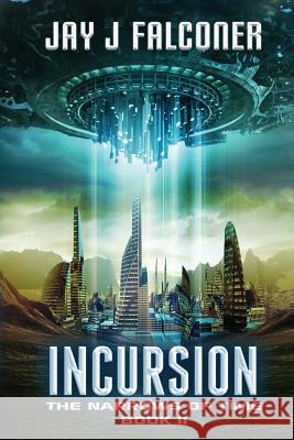 Incursion Jay J. Falconer 9780984001101 Bear Down Publishing