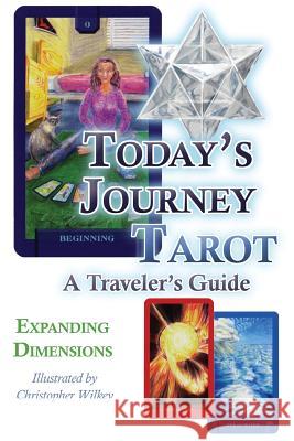 Today's Journey Tarot: A Traveler's Guide Dan Hill Expanding Dimensions 9780984002566 R. C. Linnell Publishing
