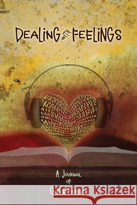 Dealing with Feelings, A Journal of God's Promises Fornear, Terri 9780984011322 Stronghold Press