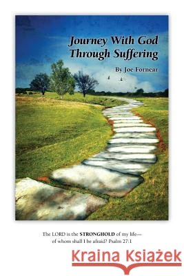 Journey with God Through Suffering - Handbook Joe Fornear 9780984011353