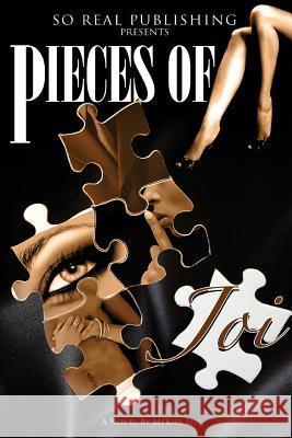 Pieces of Joi Mi'kiel Los 9780984021604 So Real Publishing, Incorporated