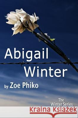 Abigail Winter Zoe Phiko 9780984032778 Cultmachine.com