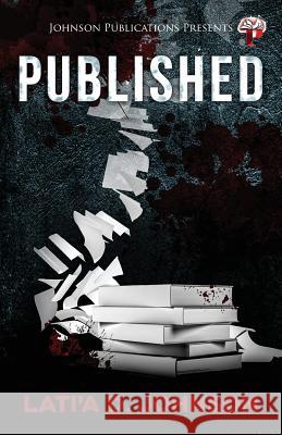 Published Latia D. Johnson 9780984041671 Johnson Publications Ltd (UK)