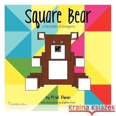 Square Bear M. W. Penn Daphne Firos Adam Goldberg 9780984042531