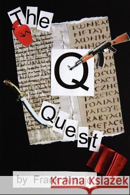 The Q Quest Frank P. Araujo 9780984049387 Quartet Global