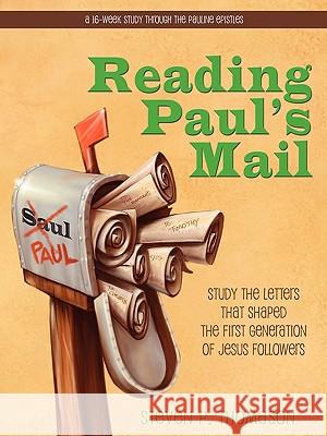 Reading Paul's Mail Steven Paul Thomason Steven Paul Thomason 9780984067039 Vibble Books