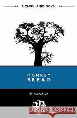 Monkey Bread Alcaly Lo 9780984079827 Isaiah Books