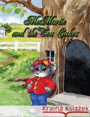 McMortie and the Tea Cakes Sue Carlton Swinson Linda Shaw 9780984093939 J. McNeel Publishing