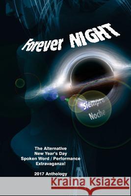 Forever Night: (Siempre Noche) Rogue Scholars Collective C. D. Johnson 9780984098248 Anydswpe