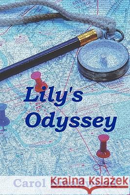 Lily's Odyssey Carol Smallwood 9780984098453