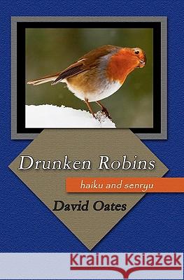 Drunken Robins David Oates 9780984100514