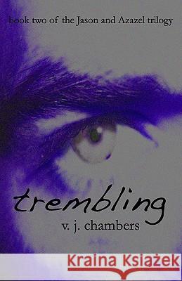 Trembling V. J. Chambers 9780984120628 Punk Rawk Books