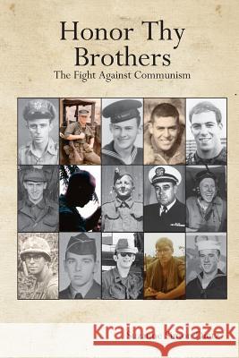 Honor Thy Brothers: The Fight Against Communism Suzanne Simon Dietz Amy Freiermuth Amy Freiermuth 9780984139538