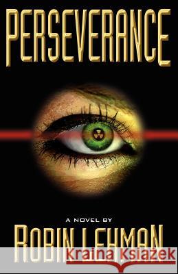 Perseverance Robin Lehman 9780984146901 Fogdog Press