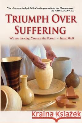 Triumph Over Suffering: A Spiritual Guide To Conquering Adversity (3rd Edition) Li, Jenna Julianna 9780984151530 Plum Tree Ministries