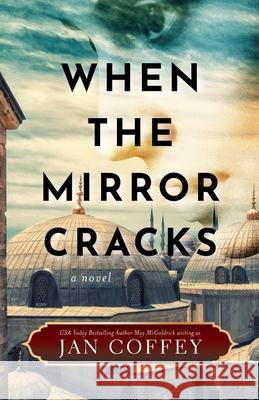 When the Mirror Cracks Jan Coffey May McGoldrick 9780984156733 MM Books