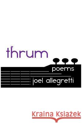 Thrum: Poems Joel Allegretti Roxanne Hoffman Jon Paul 9780984184446