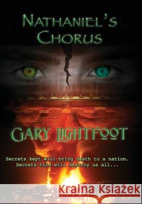 Nathaniel's Chorus Gary Neil Lightfoot 9780984189304