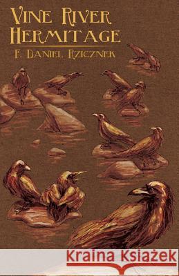 Vine River Hermitage F Daniel Rzicznek 9780984192861