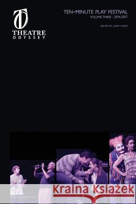 Theatre Odyssey Volume III Larry Hamm 9780984198474