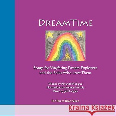 Dreamtime for You Amanda McTigue Kenney Knisely 9780984210725