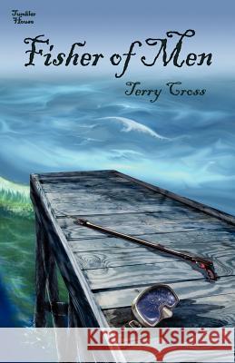Fisher of Men Terry Cross 9780984236558