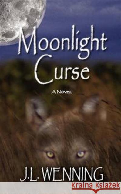 Moonlight Curse J. L. Wenning Jon Williams 9780984237579 Gypsy Publications