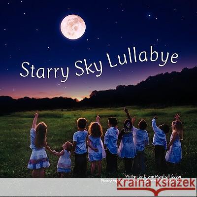 Starry Sky Lullabye Dione Marshal James Ada 9780984237807 Friends of Faith