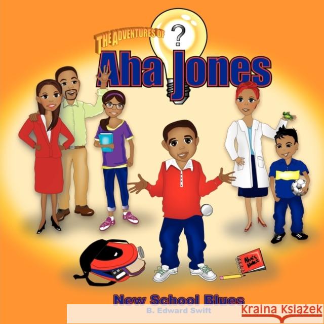 AHA Jones: New School Blues B. Edward Swift Joy Kaufman 9780984237876