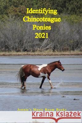 Identifying Chincoteague Ponies 2021 Gina Aguilera 9780984239221 Jennie's Music Room Books