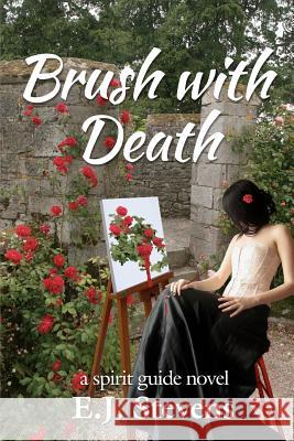 Brush with Death E. J. Stevens 9780984247561 Sacred Oaks Press