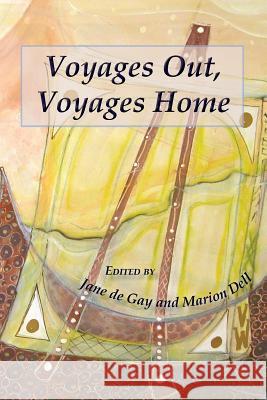 Voyages Out, Voyages Home Jane d Marion Dell 9780984259816 Clemson University Press