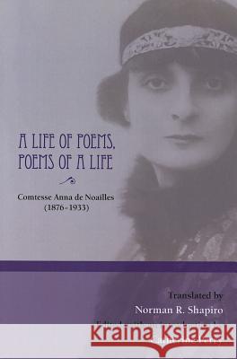 A Life of Poems, Poems of a Life Anna D 9780984264018 Black Widow Press