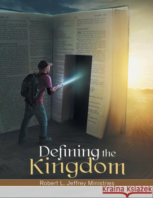 Defining the Kingdom Robert Jeffrey 9780984264988 Oakes Books