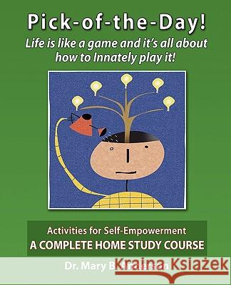 Pick-Of-The-Day! Life Is Like a Game and It's All about How to Innately Play It! Mary B. Anderson 9780984271900