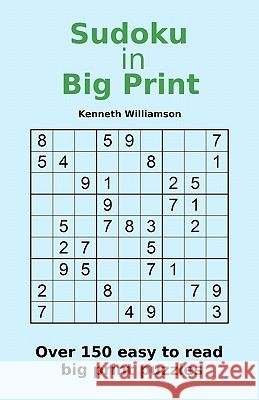 Sudoku in Big Print Kenneth Williamson 9780984278015