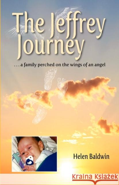 The Jeffrey Journey - 2010 Edition Helen Baldwin 9780984284733 Milverstead Publishing