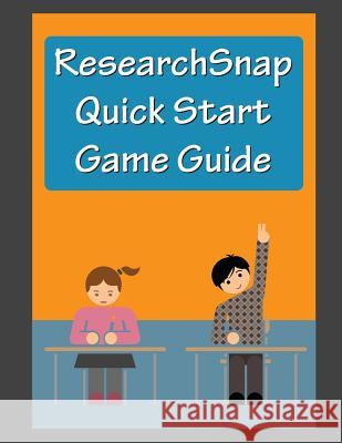 Researchsnap QuickStart Game Guide Kevin Potter 9780984341238 Potter Analytics LLC