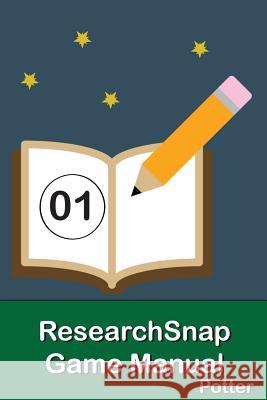 Researchsnap Game Manual Kevin Potter 9780984341290 Potter Analytics LLC