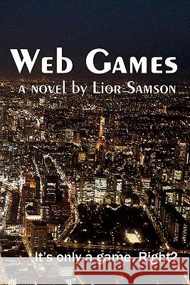 Web Games Lior Samson 9780984377220 Ampersand Press