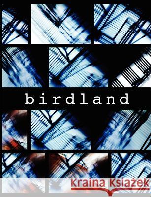 Birdland Kathy McTavish Sheila Packa 9780984377756 Wildwood River